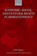 E-Book (pdf) Economic, Social, and Cultural Rights in Armed Conflict von Gilles Giacca