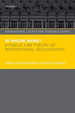 E-Book (pdf) In Whose Name? von Armin Von Bogdandy, Ingo Venzke