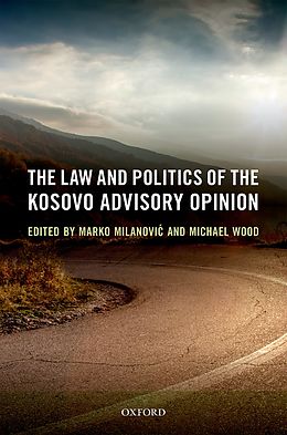 eBook (pdf) The Law and Politics of the Kosovo Advisory Opinion de 