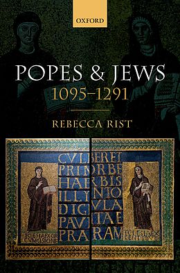 eBook (pdf) Popes and Jews, 1095-1291 de Rebecca Rist