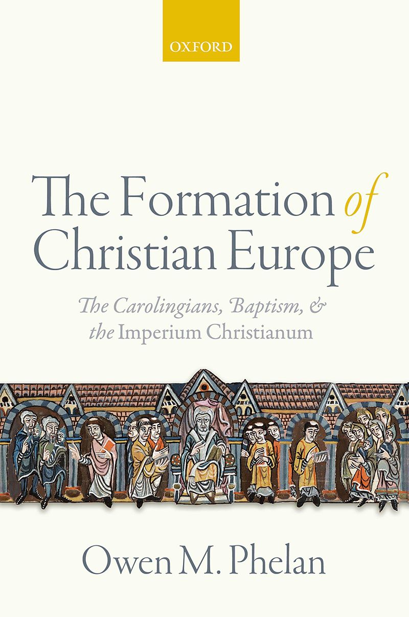 The Formation of Christian Europe