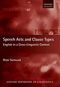 E-Book (epub) Speech Acts and Clause Types von Peter Siemund