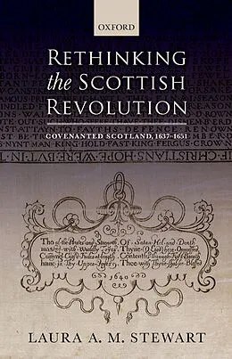 E-Book (pdf) Rethinking the Scottish Revolution von Laura A. M. Stewart