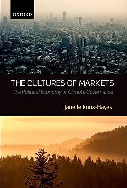 E-Book (pdf) The Cultures of Markets von Janelle Knox-Hayes