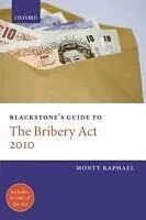 E-Book (pdf) Blackstone's Guide to the Bribery Act 2010 von Monty Raphael