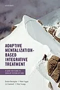E-Book (pdf) Adaptive Mentalization-Based Integrative Treatment von Dickon Bevington, Peter Fuggle, Liz Cracknell