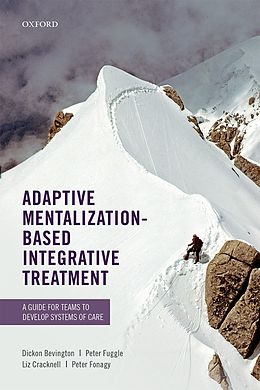 eBook (pdf) Adaptive Mentalization-Based Integrative Treatment de Dickon Bevington, Peter Fuggle, Liz Cracknell