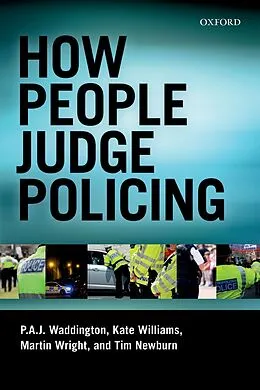 ePUB How People Judge Policing von P. A. J. Waddington, Martin Wright, Kate Williams