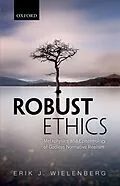 E-Book (epub) Robust Ethics von Erik J. Wielenberg