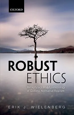 E-Book (epub) Robust Ethics von Erik J. Wielenberg