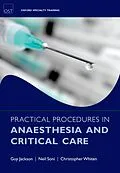 E-Book (pdf) Practical Procedures in Anaesthesia and Critical Care von Guy Jackson, Neil Soni, Christopher J. Whiten