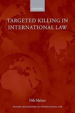 E-Book (epub) Targeted Killing in International Law von Nils Melzer