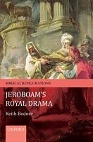 eBook (epub) Jeroboam's Royal Drama de Keith Bodner