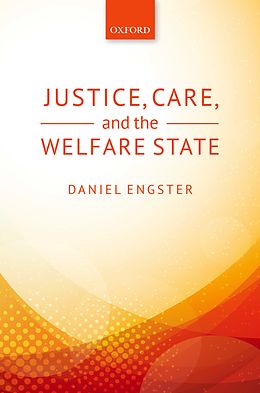E-Book (pdf) Justice, Care, and the Welfare State von Daniel Engster