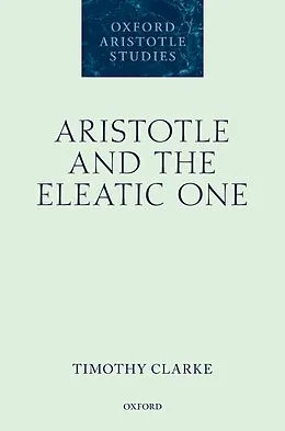 E-Book (epub) Aristotle and the Eleatic One von Timothy Clarke