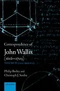 E-Book (pdf) Correspondence of John Wallis (1616-1703) von Philip Beeley, Christoph J. Scriba