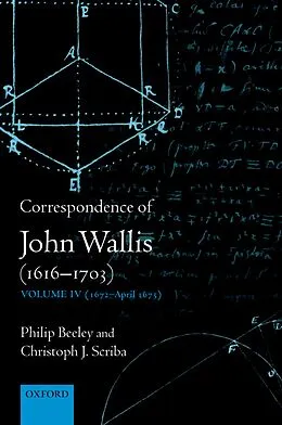 E-Book (pdf) Correspondence of John Wallis (1616-1703) von Philip Beeley, Christoph J. Scriba