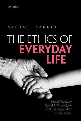 eBook (epub) The Ethics of Everyday Life de Michael Banner