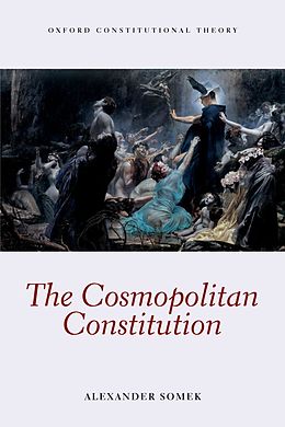 E-Book (epub) The Cosmopolitan Constitution von Alexander Somek