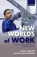 E-Book (pdf) New Worlds of Work von Ulrich Jürgens, Martin Krzywdzinski