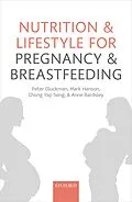 PDF Nutrition and Lifestyle for Pregnancy and Breastfeeding von Peter Gluckman, Mark Hanson, Chong Yap Seng