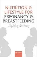 ePUB Nutrition and Lifestyle for Pregnancy and Breastfeeding von Peter Gluckman, Mark Hanson, Chong Yap Seng