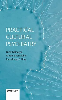 E-Book (pdf) Practical Cultural Psychiatry von Dinesh Bhugra, Antonio Ventriglio, Kamaldeep S. Bhui