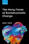 E-Book (epub) The Many Faces of Socioeconomic Change von John Toye
