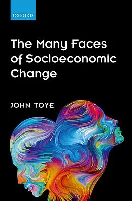 E-Book (epub) The Many Faces of Socioeconomic Change von John Toye