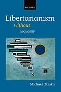 E-Book (epub) Libertarianism without Inequality von Michael Otsuka