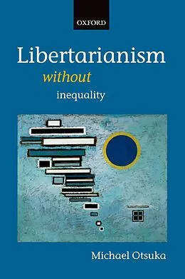 E-Book (epub) Libertarianism without Inequality von Michael Otsuka