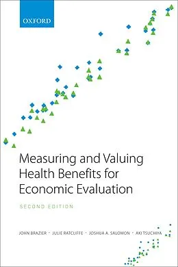 PDF Measuring and Valuing Health Benefits for Economic Evaluation von John Brazier, Julie Ratcliffe, Joshua Salomon