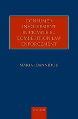 E-Book (epub) Consumer Involvement in Private EU Competition Law Enforcement von Maria Ioannidou
