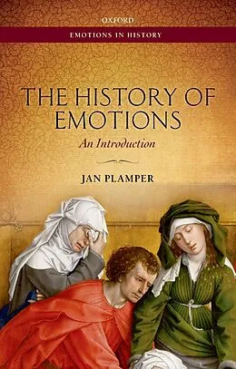 E-Book (epub) The History of Emotions von Jan Plamper