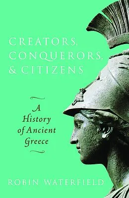 E-Book (pdf) Creators, Conquerors, and Citizens von Robin Waterfield