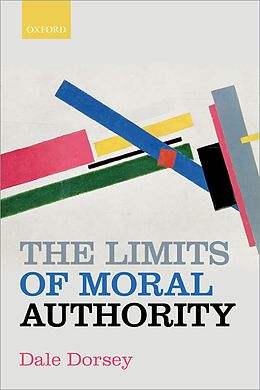 E-Book (pdf) The Limits of Moral Authority von Dale Dorsey