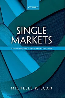 E-Book (pdf) Single Markets von Michelle Egan