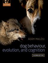 eBook (pdf) Dog Behaviour, Evolution, and Cognition de Adam Miklosi