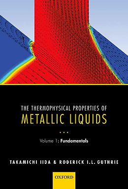 eBook (pdf) The Thermophysical Properties of Metallic Liquids de Takamichi Iida, Roderick I. L. Guthrie