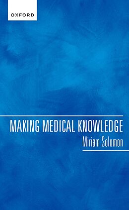 E-Book (pdf) Making Medical Knowledge von Miriam Solomon