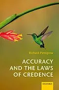 E-Book (pdf) Accuracy and the Laws of Credence von Richard Pettigrew