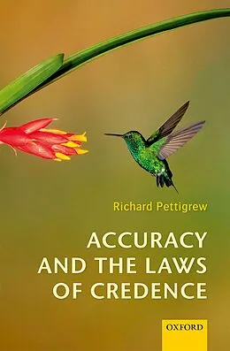 E-Book (pdf) Accuracy and the Laws of Credence von Richard Pettigrew
