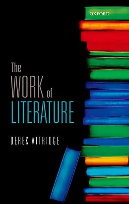 E-Book (pdf) The Work of Literature von Derek Attridge