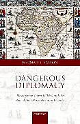 E-Book (pdf) Dangerous Diplomacy von Herman T. Salton