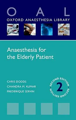 E-Book (pdf) Anaesthesia for the Elderly Patient von Chris Dodds, Chandra M. Kumar, Frédérique Servin