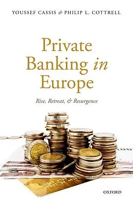 E-Book (pdf) Private Banking in Europe von Youssef Cassis, Philip L. Cottrell
