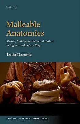 E-Book (epub) Malleable Anatomies von Lucia Dacome