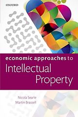 eBook (pdf) Economic Approaches to Intellectual Property de Nicola Searle, Martin Brassell