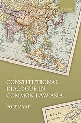 eBook (epub) Constitutional Dialogue in Common Law Asia de Po Jen Yap