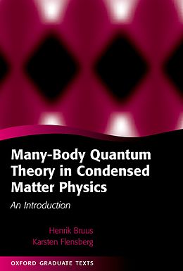 E-Book (pdf) Many-Body Quantum Theory in Condensed Matter Physics von Henrik Bruus, Karsten Flensberg